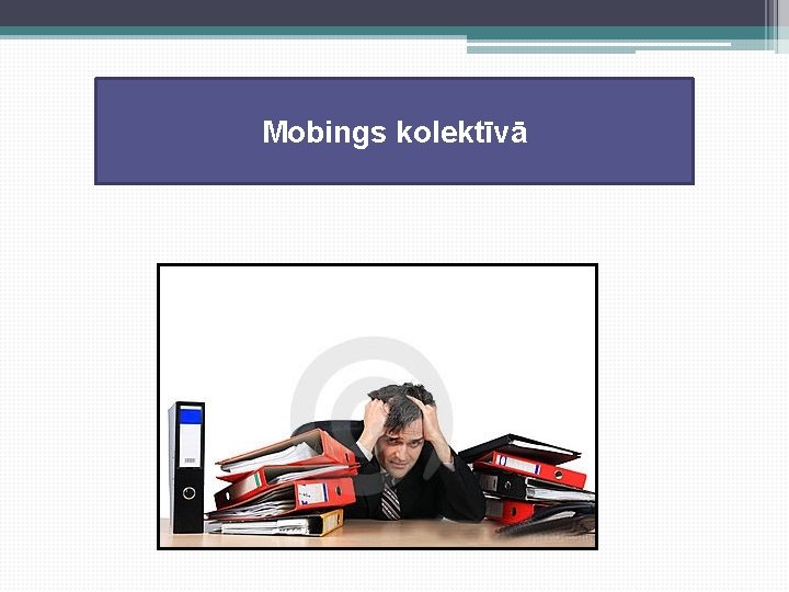 Mobings kolektīvā 