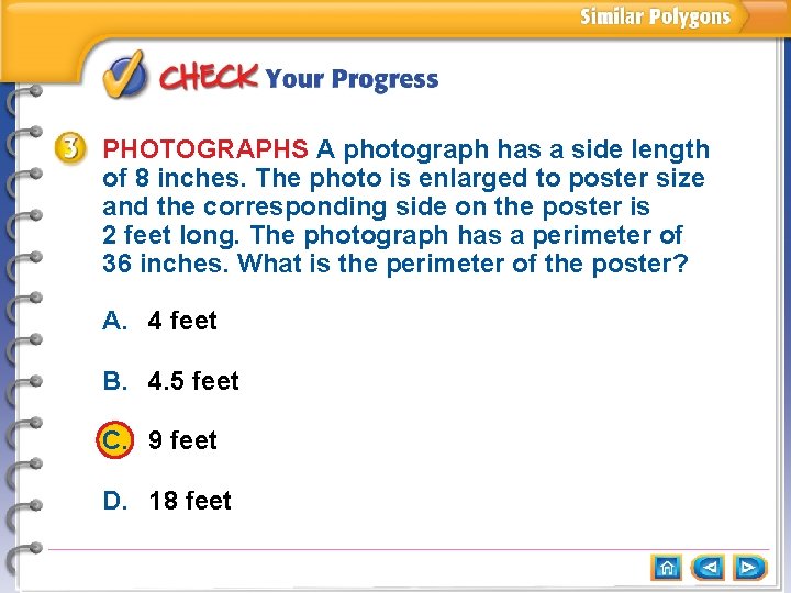 PHOTOGRAPHS A photograph has a side length of 8 inches. The photo is enlarged