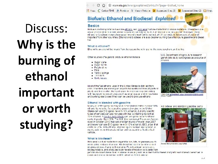 Discuss: Why is the burning of ethanol important or worth studying? 15 