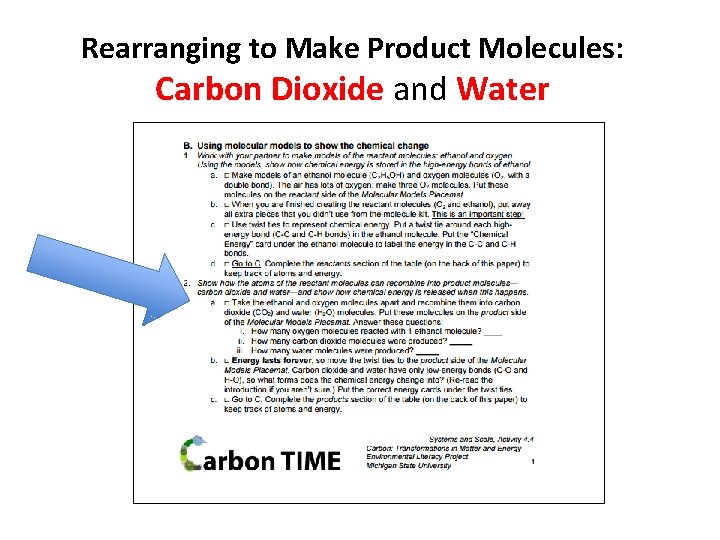 Rearranging to Make Product Molecules: Carbon Dioxide and Water 