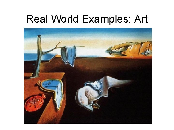 Real World Examples: Art 