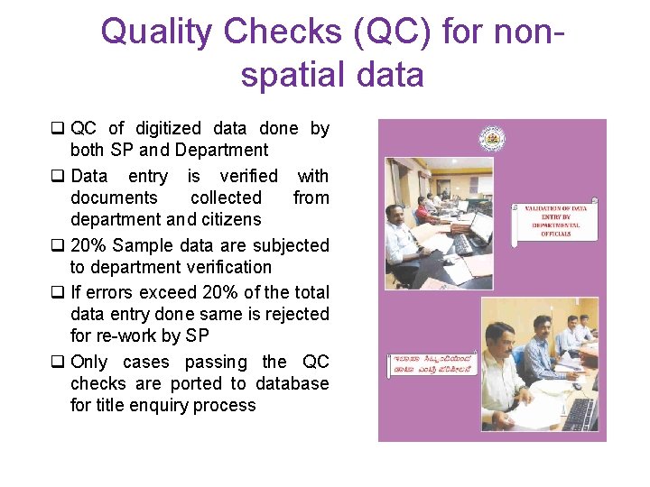 Quality Checks (QC) for nonspatial data q QC of digitized data done by both