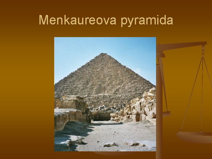Menkaureova pyramida 