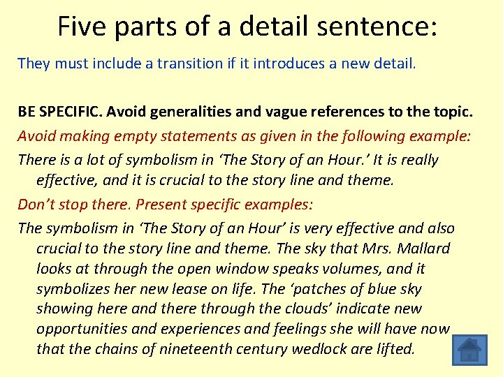 Five parts of a detail sentence: They must include a transition if it introduces