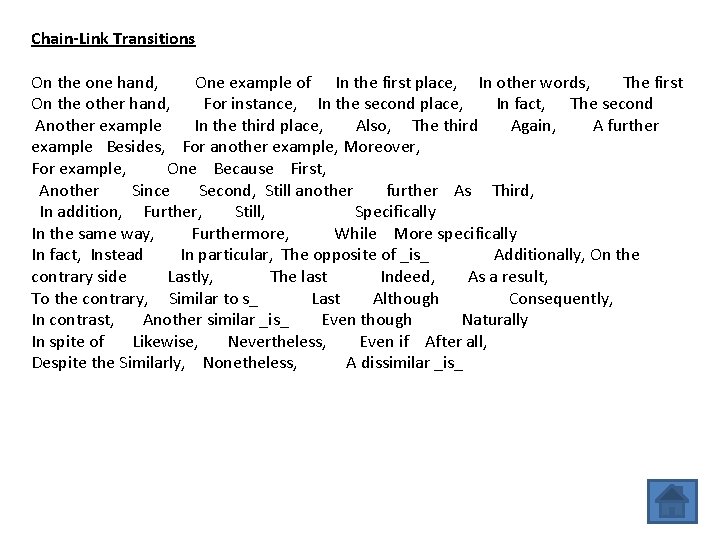 Chain-Link Transitions On the one hand, One example of In the first place, In