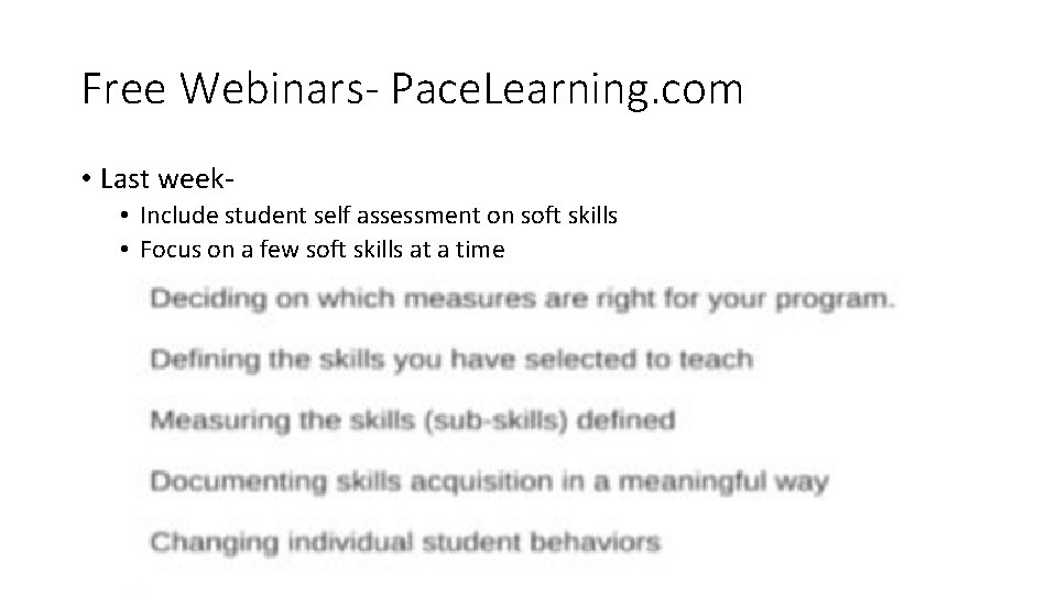 Free Webinars- Pace. Learning. com • Last week • Include student self assessment on