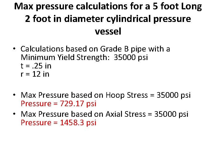 Max pressure calculations for a 5 foot Long 2 foot in diameter cylindrical pressure