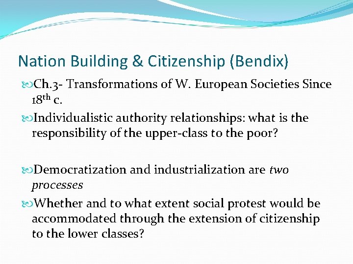Nation Building & Citizenship (Bendix) Ch. 3 - Transformations of W. European Societies Since