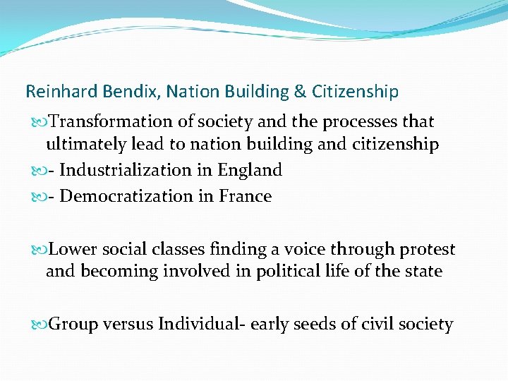 Reinhard Bendix, Nation Building & Citizenship Transformation of society and the processes that ultimately