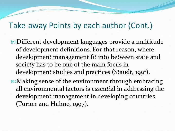 Take-away Points by each author (Cont. ) Different development languages provide a multitude of