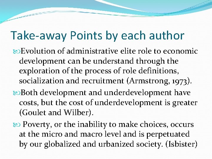Take-away Points by each author Evolution of administrative elite role to economic development can