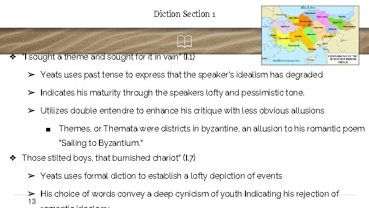 Diction Section 1 ❖ “I sought a theme and sought for it in vain”