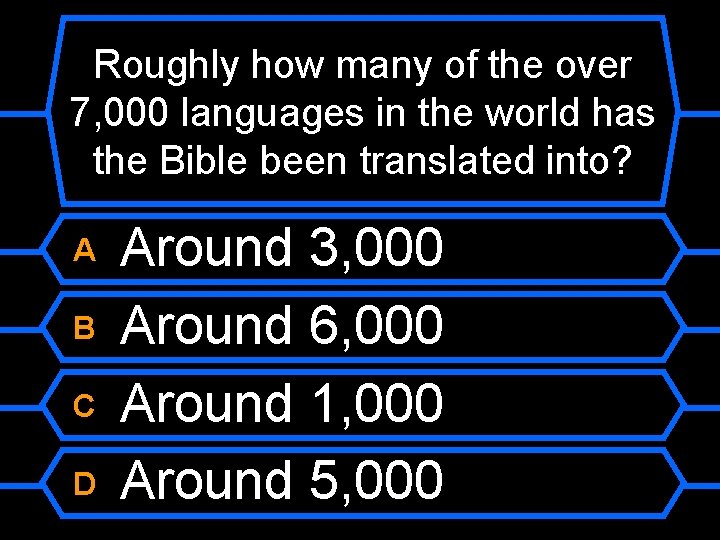 Roughly how many of the over 7, 000 languages in the world has the