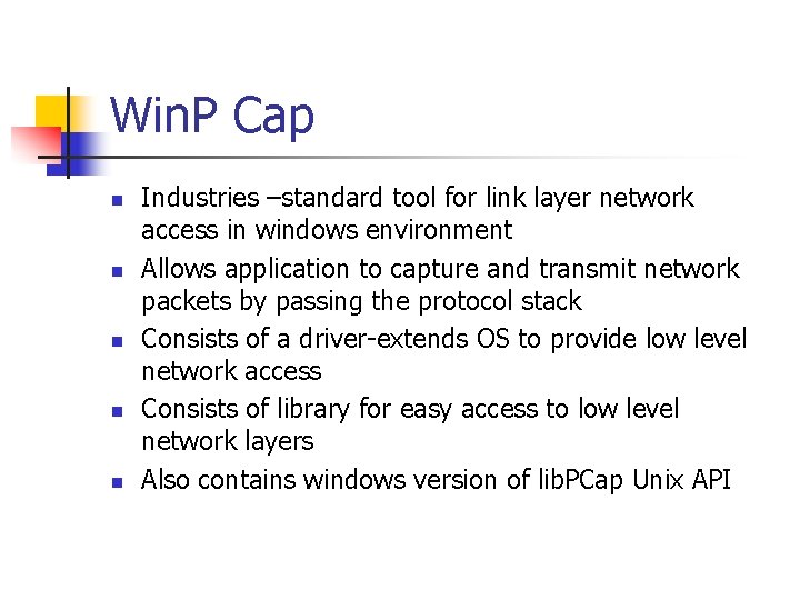 Win. P Cap Industries –standard tool for link layer network access in windows environment