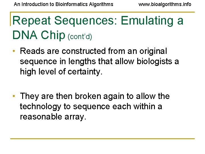 An Introduction to Bioinformatics Algorithms www. bioalgorithms. info Repeat Sequences: Emulating a DNA Chip