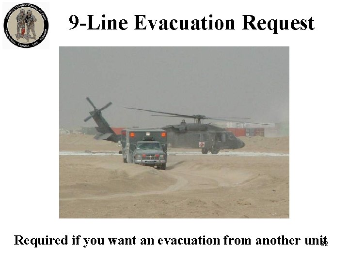 9 -Line Evacuation Request Required if you want an evacuation from another unit 32