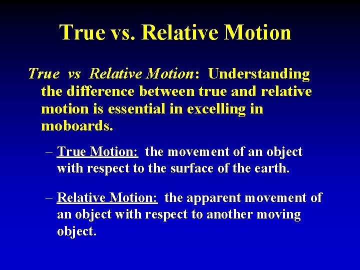 True vs. Relative Motion True vs Relative Motion: Understanding the difference between true and