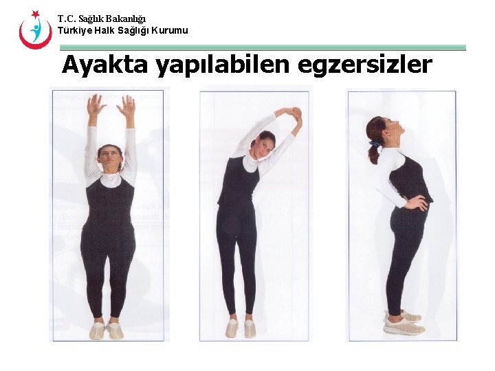 T. C. Sağlık Bakanlığı Türkiye Halk Sağlığı Kurumu Ayakta yapılabilen egzersizler 