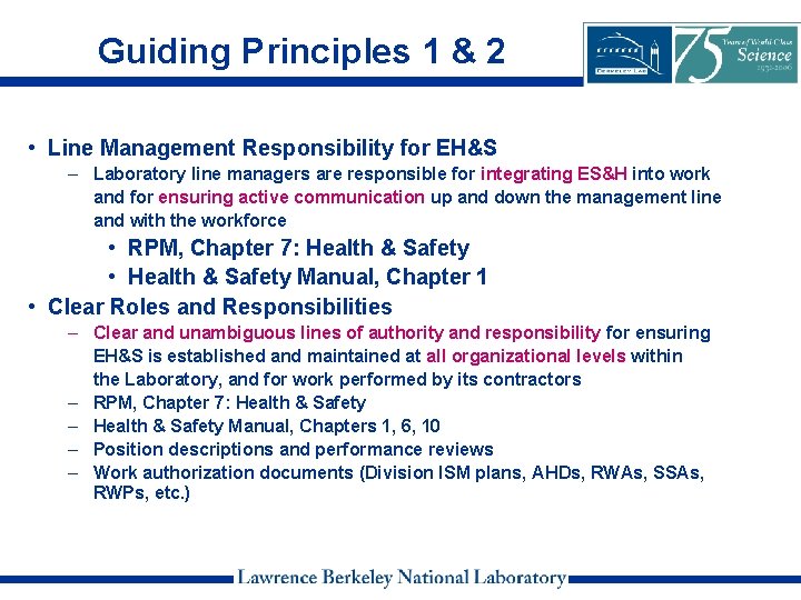 Guiding Principles 1 & 2 • Line Management Responsibility for EH&S – Laboratory line