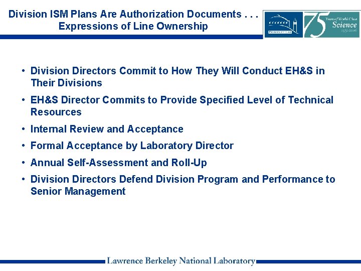 Division ISM Plans Are Authorization Documents. . . Expressions of Line Ownership • Division