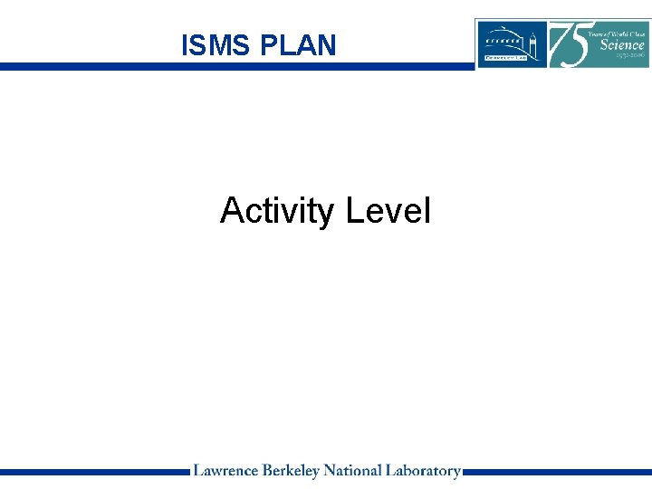 ISMS PLAN Activity Level 