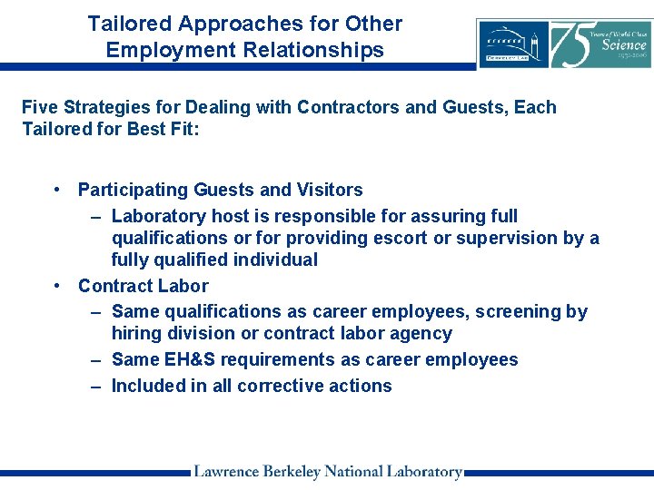 Tailored Approaches for Other Employment Relationships Five Strategies for Dealing with Contractors and Guests,