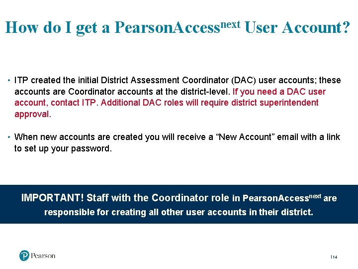 How do I get a Pearson. Accessnext User Account? • ITP created the initial