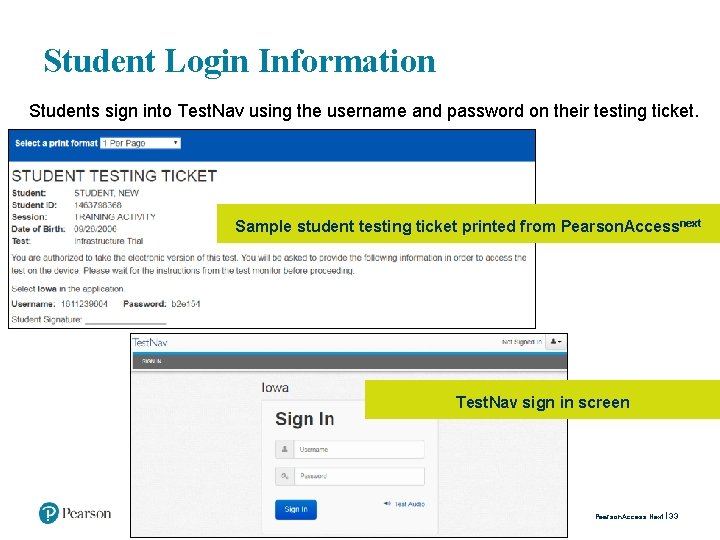 Student Login Information Students sign into Test. Nav using the username and password on