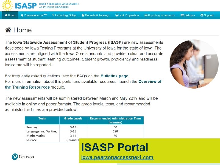 ISASP Portal iowa. pearsonaccessnext. com Pearson. Access Next 6 