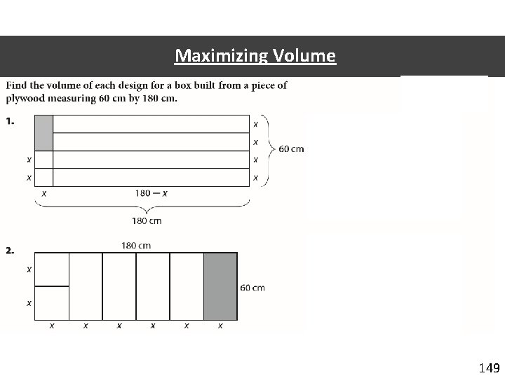 Maximizing Volume 149 