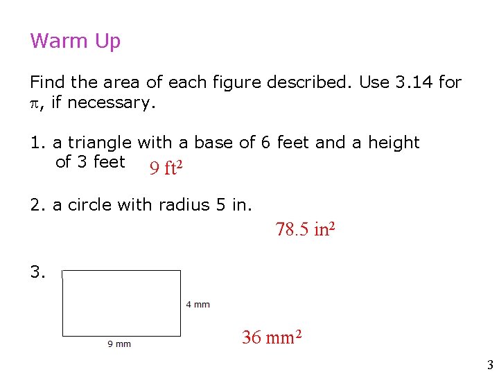 10 -2 Volume of Prisms and Cylinders Warm Up Find the area of each