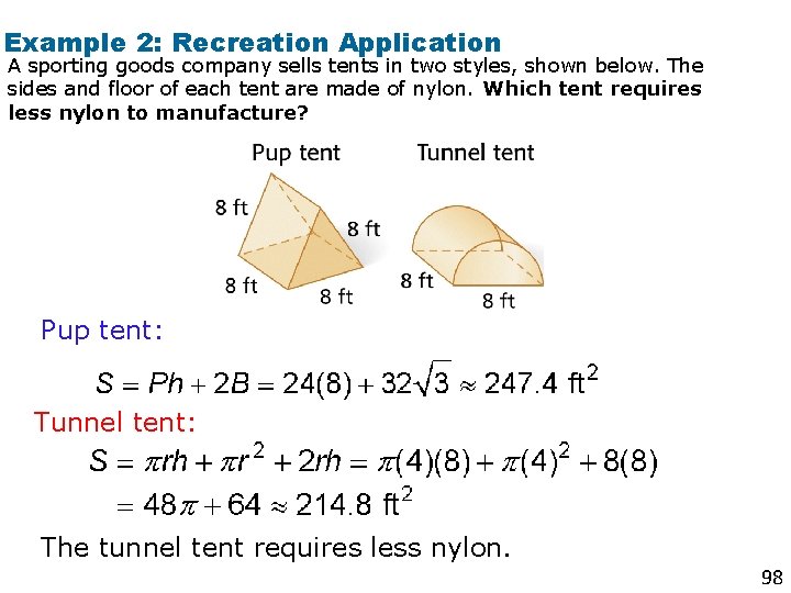 Example 2: Recreation Application A sporting goods company sells tents in two styles, shown