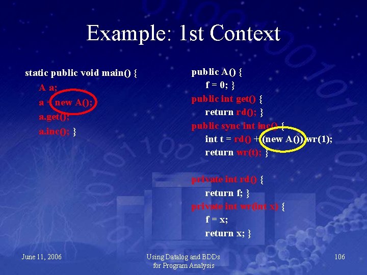 Example: 1 st Context static public void main() { A a; a = new