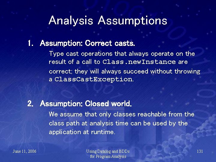 Analysis Assumptions 1. Assumption: Correct casts. Type cast operations that always operate on the