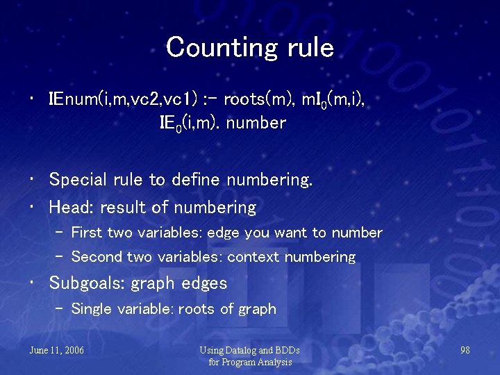 Counting rule • IEnum(i, m, vc 2, vc 1) : - roots(m), m. I