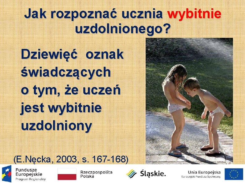 Jak rozpoznać ucznia wybitnie uzdolnionego? Dziewięć oznak świadczących o tym, że uczeń jest wybitnie