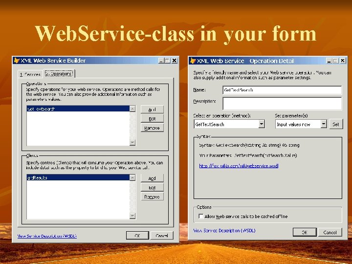 Web. Service-class in your form 