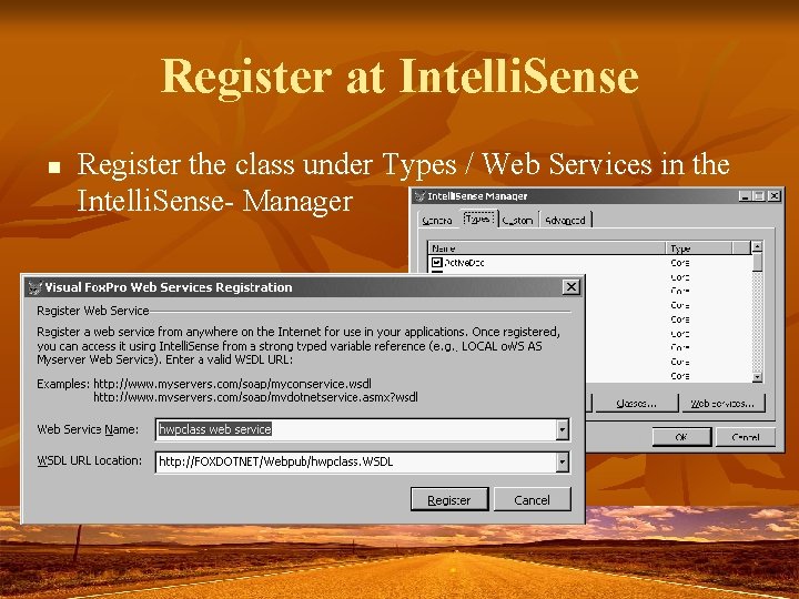 Register at Intelli. Sense n Register the class under Types / Web Services in
