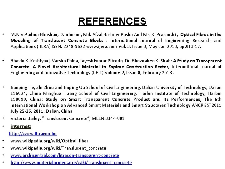 REFERENCES • M. N. V. Padma Bhushan, D. Johnson, Md. Afzal Basheer Pasha And