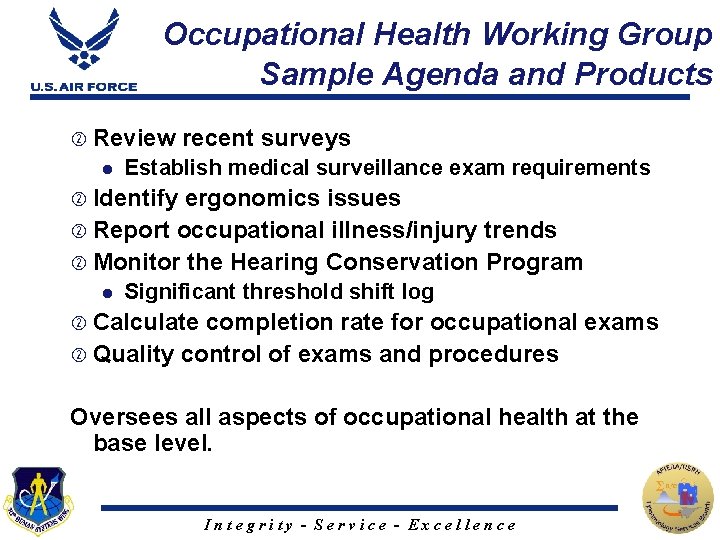 Occupational Health Working Group Sample Agenda and Products Review l recent surveys Establish medical