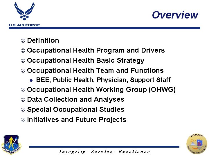 Overview Definition Occupational Health Program and Drivers Occupational Health Basic Strategy Occupational Health Team