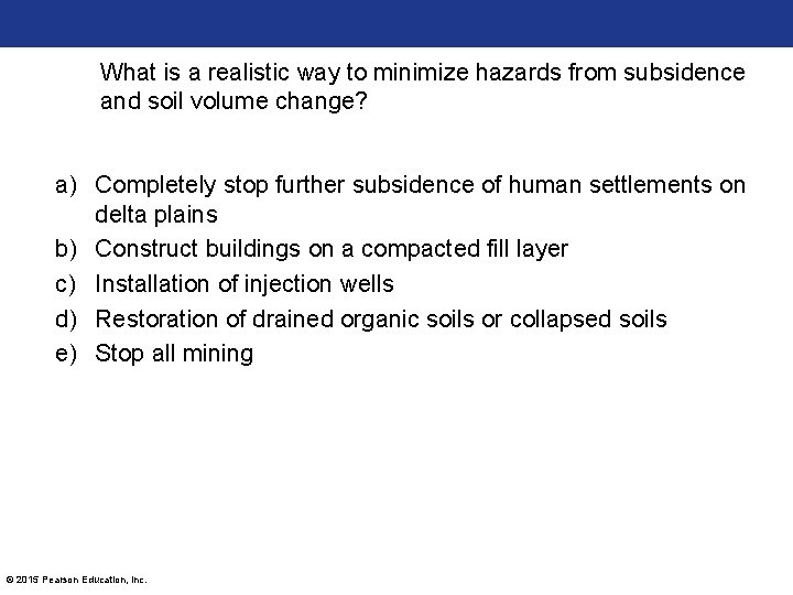 What is a realistic way to minimize hazards from subsidence and soil volume change?