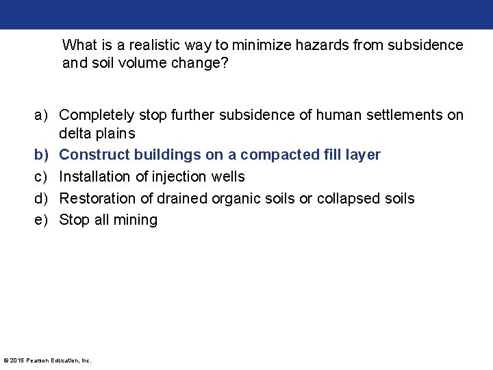 What is a realistic way to minimize hazards from subsidence and soil volume change?