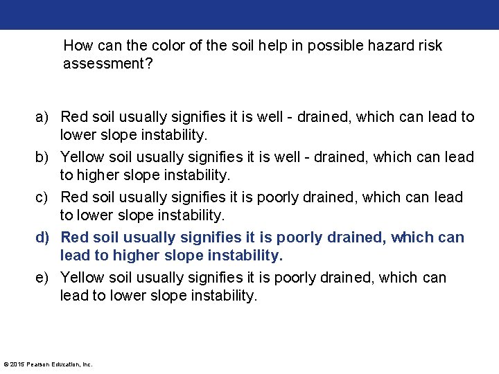 How can the color of the soil help in possible hazard risk assessment? a)