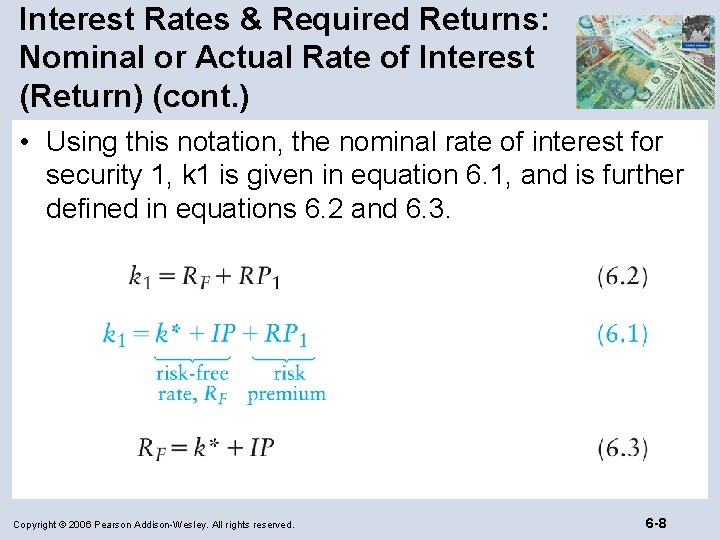 Interest Rates & Required Returns: Nominal or Actual Rate of Interest (Return) (cont. )