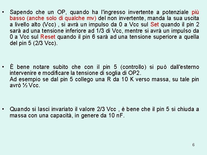  • Sapendo che un OP, quando ha l'ingresso invertente a potenziale più basso