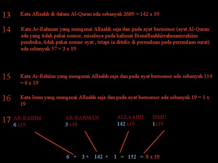 13 Kata Allaahh di dalam Al-Quran ada sebanyak 2689 = 142 x 19 14