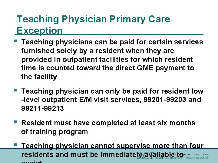 Teaching Physician Primary Care Exception § Teaching physicians can be paid for certain services