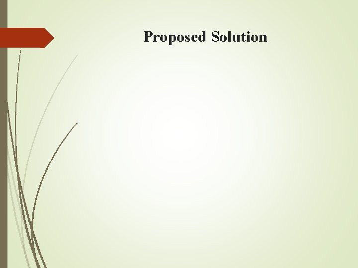 Proposed Solution 