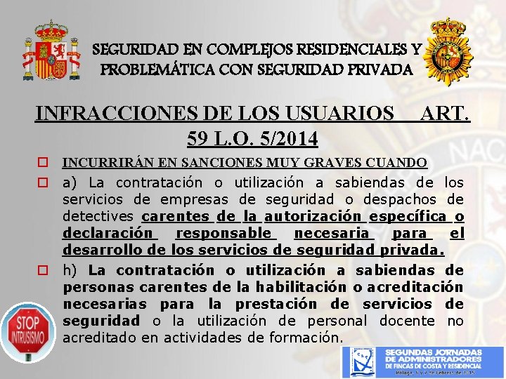 SEGURIDAD EN COMPLEJOS RESIDENCIALES Y PROBLEMÁTICA CON SEGURIDAD PRIVADA INFRACCIONES DE LOS USUARIOS 59